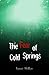 The Fear of Cold Springs