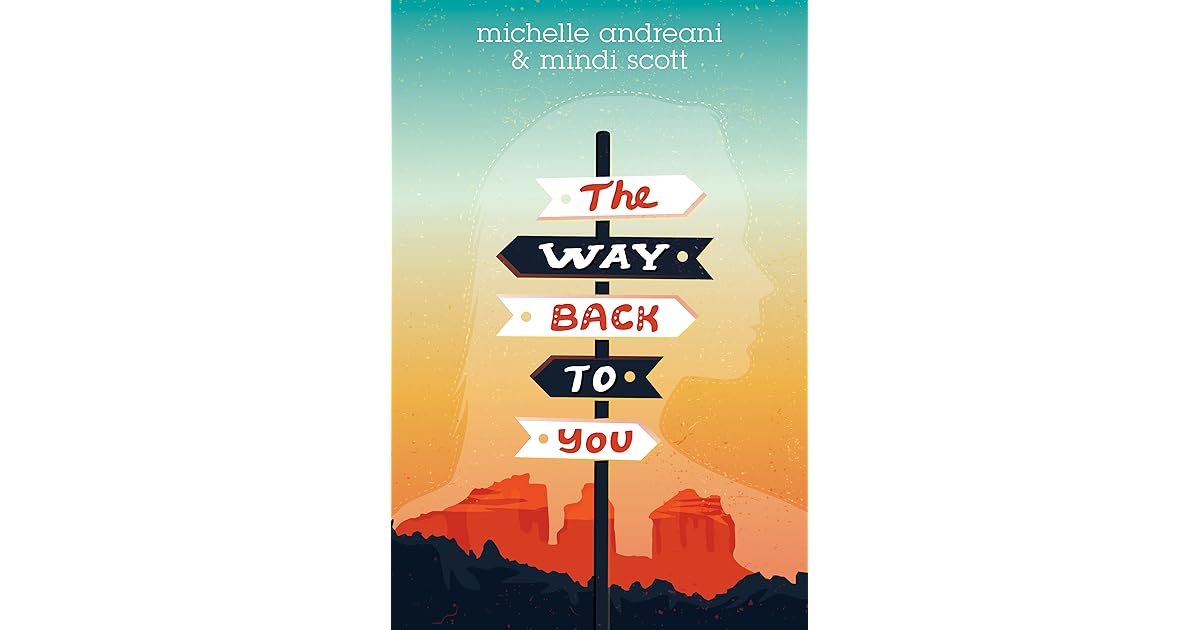 The Way Back To You By Michelle Andreani