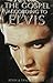 The Gospel According to Elvis