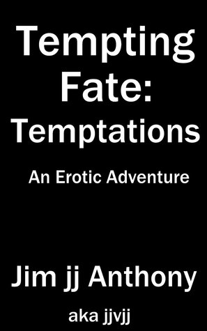 Tempting Fate: Temptations