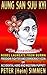 AUNG SAN SUU KYI: FREEDOM FIGHTER AND DEMOCRACY ICON OR ACCIDENTAL HERO AND WESTERN PUPPET? (The Assassination Book 1)