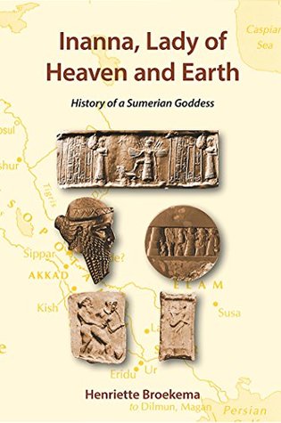 Inanna, Lady of Heaven and Earth (Kindle Edition)