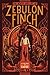 Death and Life of Zebulon Finch, Volume 1