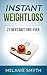 INSTANT WEIGHT LOSS: 21 Best Diet Tips Ever - 21 Pounds in 21 Days