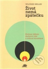 Život nemá zpátečku