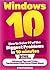 Windows 10 Manual and Windows 10 User Guide by B Chi Publishing