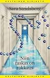 Niin raskas on rakkaus by Sara Stridsberg