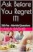 Ask Before You Regret It!: ...