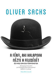A férfi, aki kalapnak nézte a feleségét