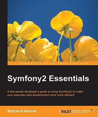 Symfony2 Essentials (Kindle Edition)