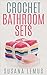 Crochet Bathroom Sets