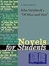 A Study Guide for John Steinbeck's Of Mice and Men (Novels for Students) A Study Guide for John Steinbeck's Of Mice and Men (Novels for Students)