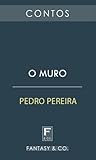 O Muro by Pedro Pereira