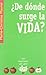 ¿De dónde surge la vida?