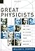 Great Physicists: The Life and Times of Leading Physicists from Galileo to Hawking