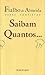Obras Completas de Fialho de Almeida, Vol. XIII: Saibam Quantos...