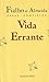 Obras Completas de Fialho de Almeida, Vol. XX: Vida Errante
