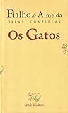 Obras Completas de Fialho de Almeida, Vol. III: Os Gatos, T. 1