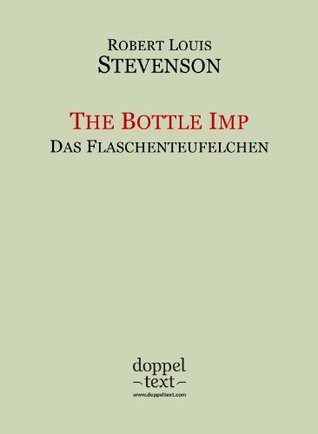 The Bottle Imp / Das Flaschenteufelchen – zweisprachig Englisch-Deutsch / Bilingual English-German Edition