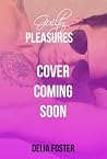 Guilty Pleasures Guilty Pleasures