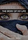 The Story of My Life (Exodus Book 1) The Story of My Life (Exodus Book 1)