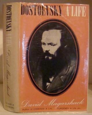 Dostoevsky: A Life