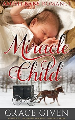 Miracle Child (Amish Bible Heroes #5)
