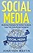 Social Media: Marketing Strategies for Twitter, Facebook, Snapchat, LinkedIn and Instagram (Social Media, Facebook, twitter)