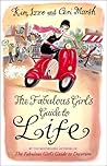 The Fabulous Girl's Guide to Life