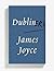 Dubliners by James Joyce