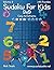 Classic Sudoku For Kids 9x9...