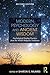 Modern Psychology and Ancient Wisdom: Psychological Healing Practices from the World's Religious Traditions