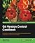 Git Version Control Cookbook