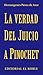 La Verdad del Juicio a Pino...