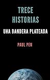 Trece historias by Paul Pen