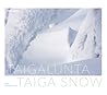 Taigalunta – Taiga snow