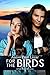 For the Birds (Tall Pines M...