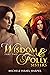 Wisdom & Folly (Sisters, #2)