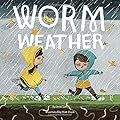 Worm Weather