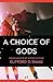 A Choice of Gods