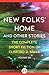 New Folks' Home and Other S...
