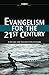 Evangelism for the 21st Century: A guide for Church Volunteers (ETA Certification Series)