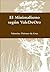 El Minimalismo según ValeDeOro (Spanish Edition)