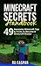 Minecraft Secrets: 49 Awesome Minecraft Tips & Tricks To Become A Minecraft Master (Minecraft stategies, Minecraft handbook, Minecraft Tips, Minecraft recipes, Minecraft brewing)