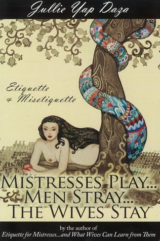 Mistresses Play…Men Stray…The Wives Stay (Etiquette for Mistresses, #2)