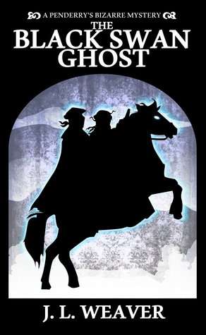 The Black Swan Ghost (Penderry's Bizarre, #1.5)