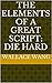 The Elements of a Great Scr...
