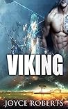 SCIFI ROMANCE: Viking (Sci-Fi Romance ) (Sci-Fi Alien Invasion Time Travel Space Exploration Romance Collection)
