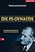 Die PS-Dynastie: Ferdinand Porsche und seine Nachkommen (German Edition)