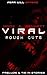 VIRAL: Rough Cuts